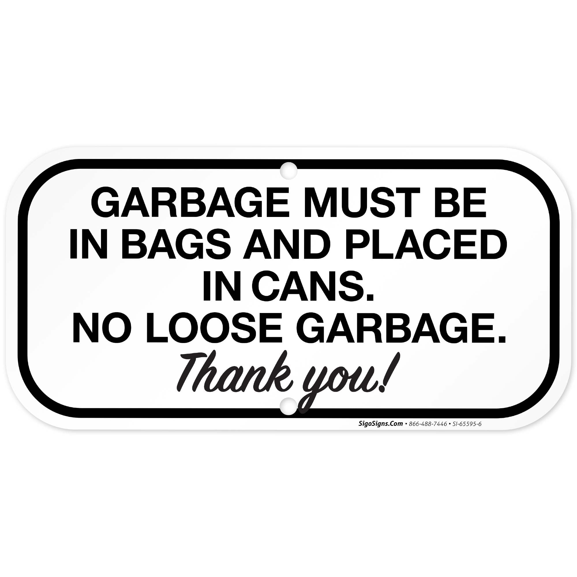 Amazon.com: Garbage Must Be in Bags and Placed in Cans. No Loose